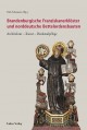 Brandenburgische Franziskanerklöster und norddeutsche Bettelordensbauten