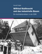 Wilfried Stallknecht  und das industrielle Bauen
