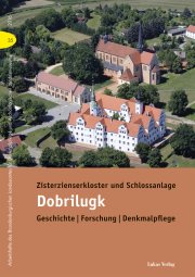Zisterzienserkloster und Schlossanlage Dobrilugk