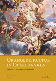 Orangeriekultur in Oberfranken