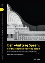 Der »Auftrag Speer« der Staatlichen Bildstelle Berlin