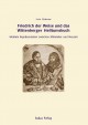 Friedrich der Weise und das Wittenberger Heiltumsbuch