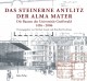 Das steinerne Antlitz der Alma mater