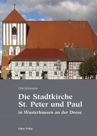 Die Stadtkirche St. Peter und Paul  in Wusterhausen  an der Dosse 
