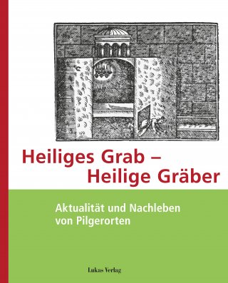 Heiliges Grab – Heilige Gräber