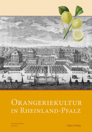Orangeriekultur in Rheinland-Pfalz
