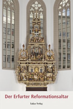 Der Erfurter Reformationsaltar