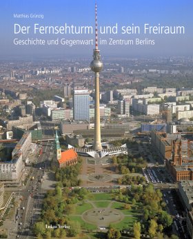 Der Fernsehturm und sein Freiraum