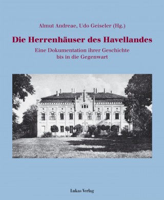 Die Herrenhäuser des Havellandes