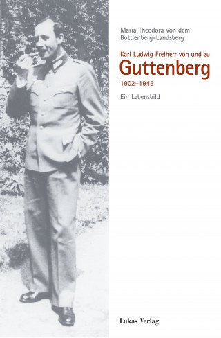 Karl Ludwig Freiherr von und zu Guttenberg