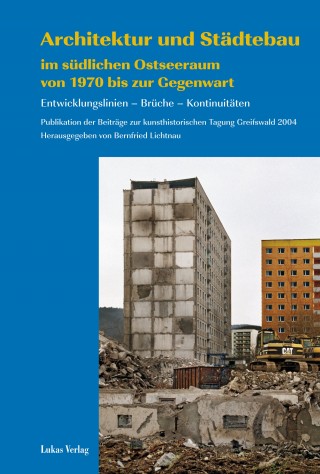 Architektur und Städtebau im südlichen Ostseeraum  von 1970 bis zur Gegenwart